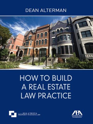 cover image of How to Build a Real Estate Law Practice
